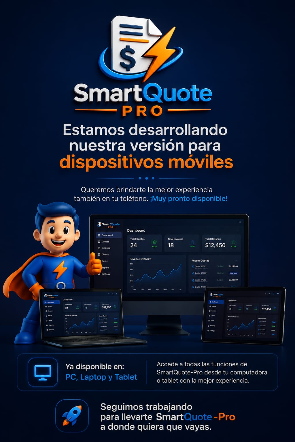 SmartQuote Pro esta desarrollando su version para dispositivos moviles. Disponible en PC, laptop y tablet.